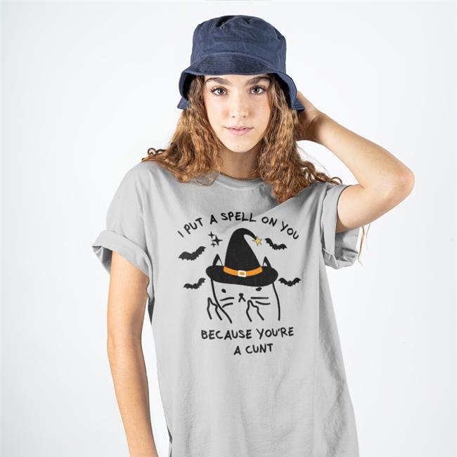 I Put A Spell On You Because You're A Cunt Hooded Sweatshirt Untamedego Merchandise