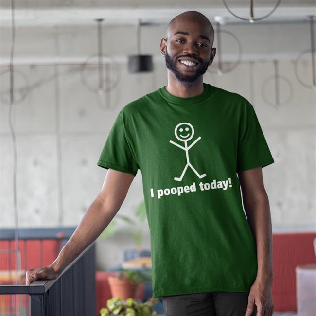 I Pooped Today Tee