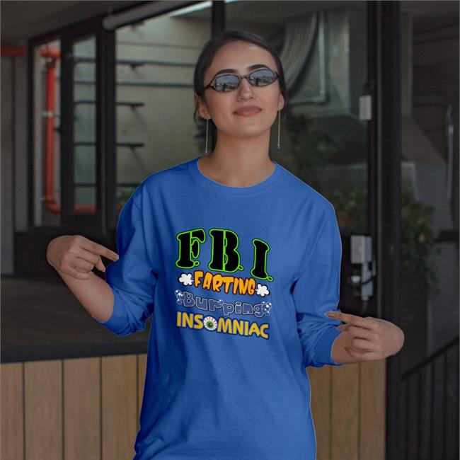 Fbi Farting Burping Insomniac Baseball Sleeve Tee Fbi Farting Burping Insomniac Tank Top Shirtsthtgohard