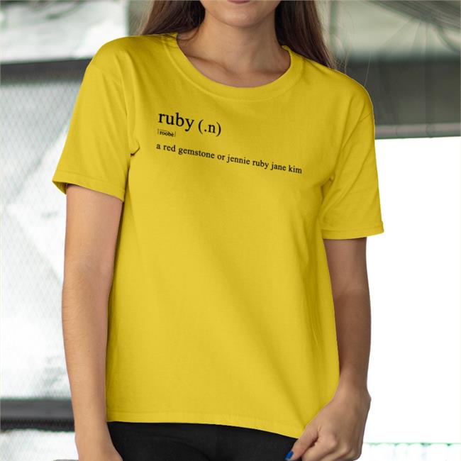 Ruby Roobe A Red Gemstone Or Jennie Ruby Jane Kim Shirts Blinkyy11 Lovesick Girl
