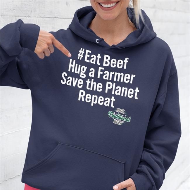 Free The Nipple Eat Beef Hug A Farmer Save The Planet Repeat T Shirt 100% Traditional Beef