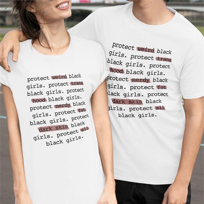 Short Stack Legendary Rootz Store Protect All Black Girls Weird Trans Hood Nerdy Fat Dark Skin All Shirt