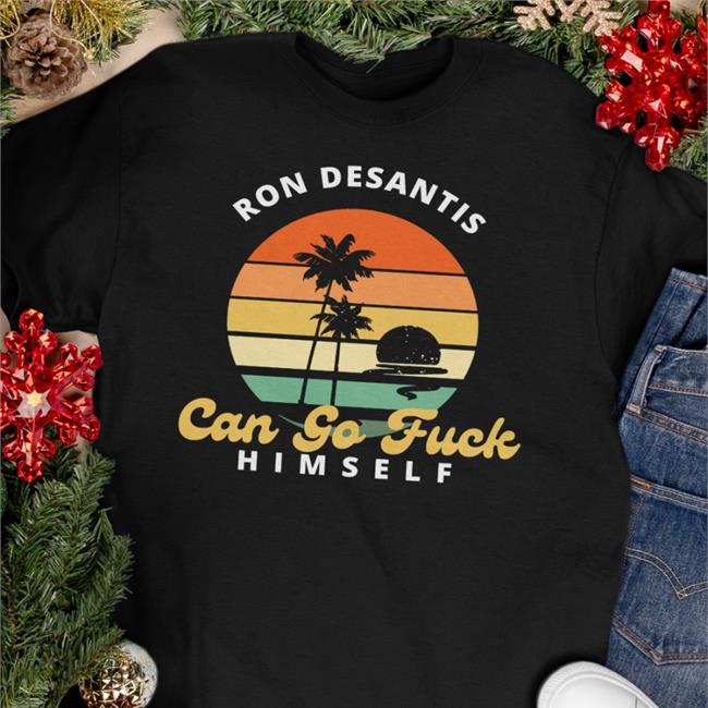 Tony Michaels Fuck'em Merch Ron Desantis Can Go Fuck Himself Tee