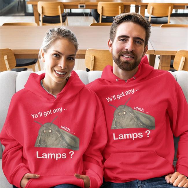Moth Lamp Ya'll Got Any Uhhh Lamps Shirt Shirts That Go Hard