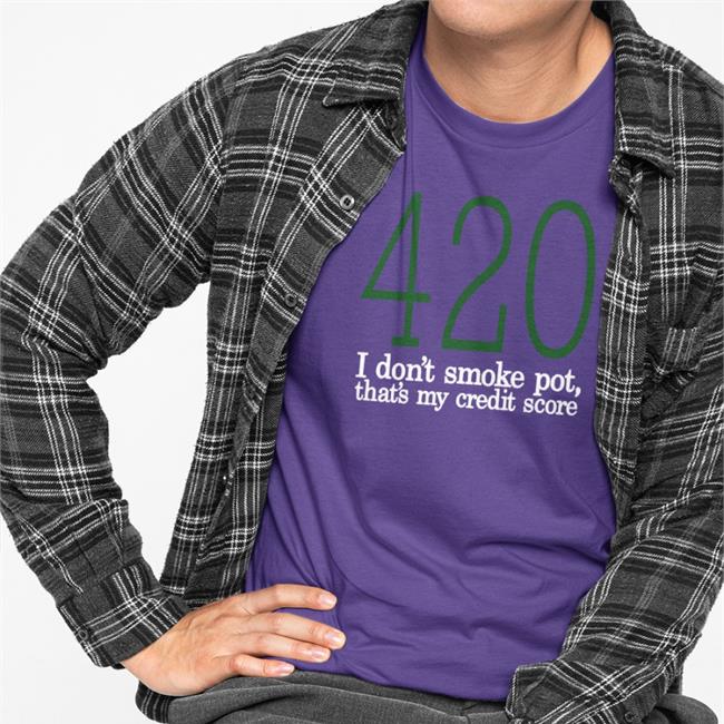 Baseball Chickie 420 I Don't Smoke Pot That's My Credit Score Shirt