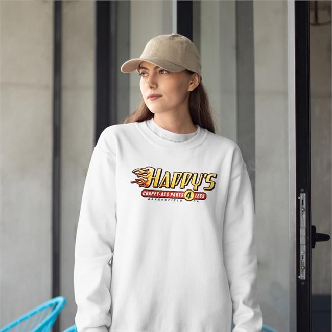 Happy's Crappy-Ass Parts 4 Less Sweatshirt Kevin Harvick
