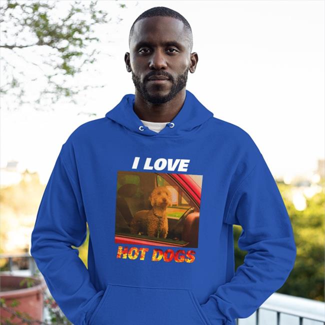 Shirts That Go Hard I Love Hot Dogs Shirts The Good Shirts Merch