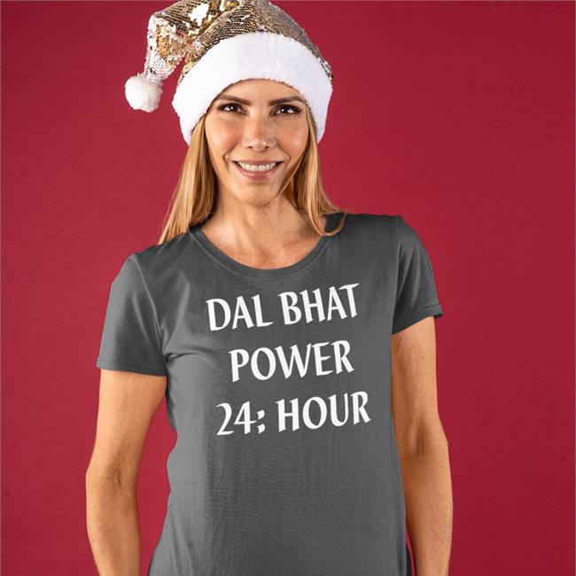 Original Hot Dal Bhat Power 24 Hour Shirt Gordonramashray