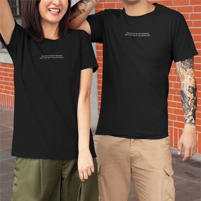 Grain Supply Co Merch Take Me To An Art Museum And Fuck Me In The Bathroom Hooded Sweatshirt Shirts That Go Hard