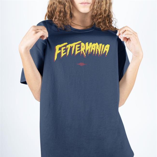 Fettermania Shirt