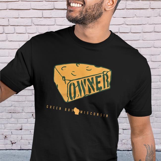 Owner Green Bay Wisconsin Cheesehead Shirt