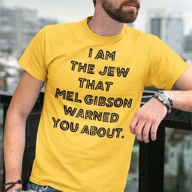 I Am The Jew That Mel Gibson Warned You About Sweatshirt Gelt Fiend Merch