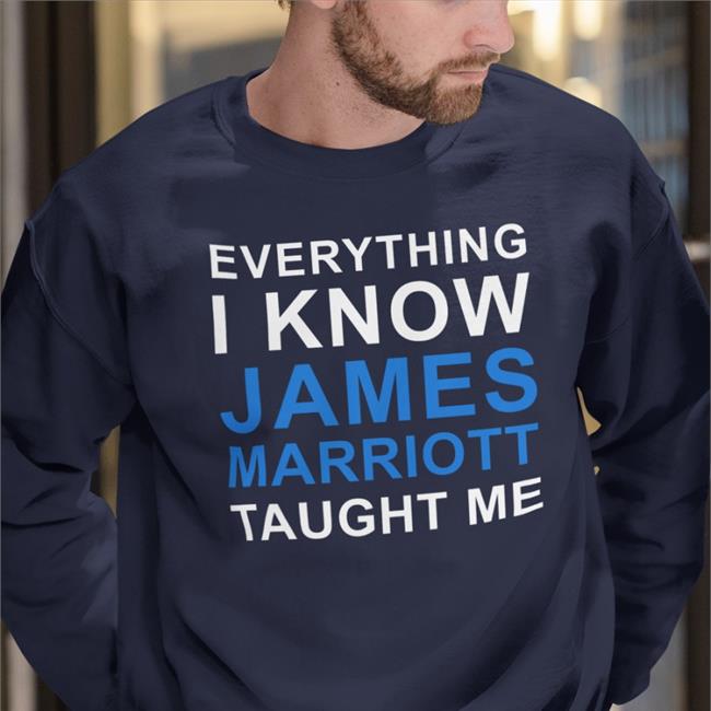 Everything I Know James Marriott Taught Me T Shirt JamesMarriottYT