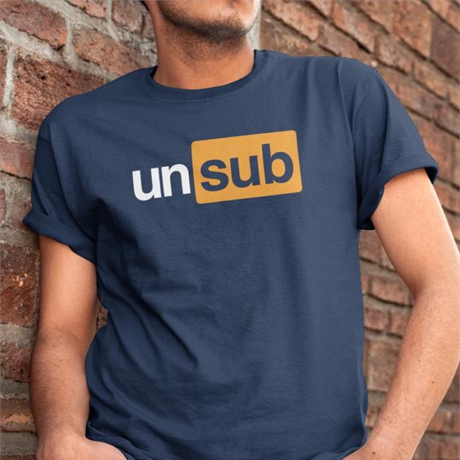 Unsubscribe Podcast Subhub Shirts