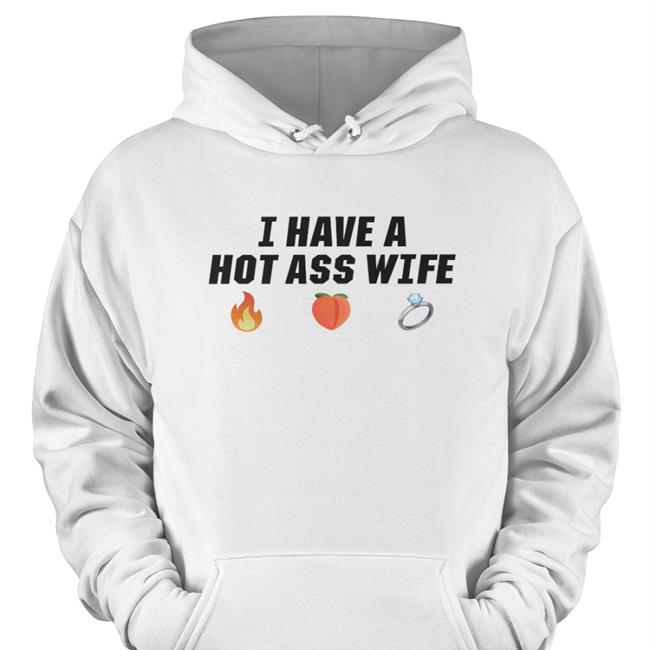 I Have A Hot Ass Wife T Shirt Joey Logano Merch