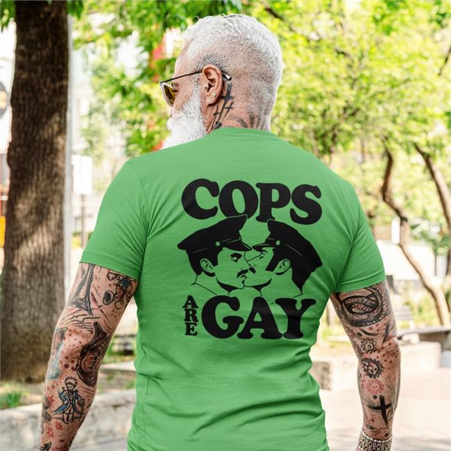Shirtsthtgohard Cops Are Gay Tee Shirts That Go Hard
