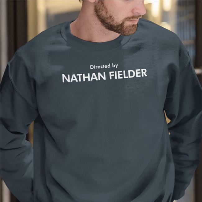 Directed By Nathan Fielder T Shirt Men For Fielder