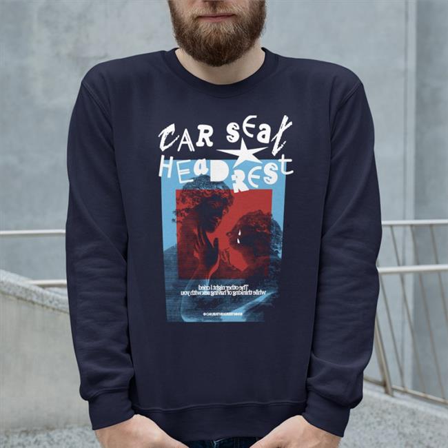 Car Seat Headrest Sweatshirt CSHMerch