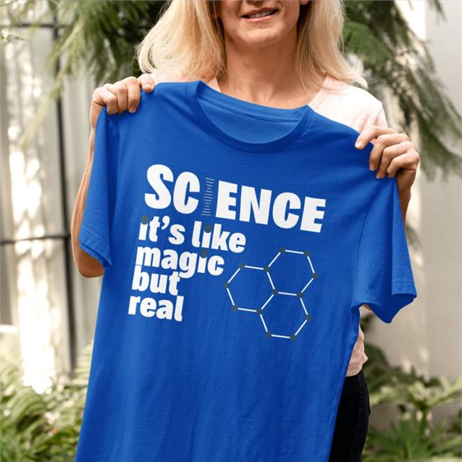 Nurse Kelsey Science It's Like Magic But Real Shirt NurseKelsey
