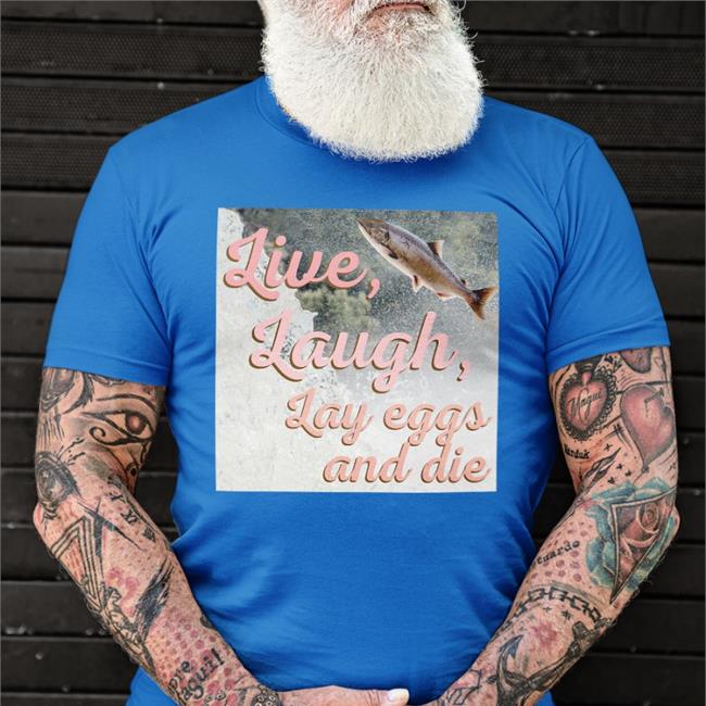 Live Laugh Lay Eggs And Die Sweatshirt Wadnr Washington State Dept Of Natural Resources