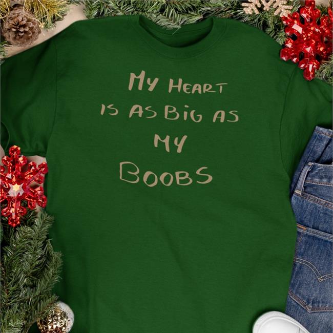 LappanArt My Heart Is As Big As My Boobs Shirt