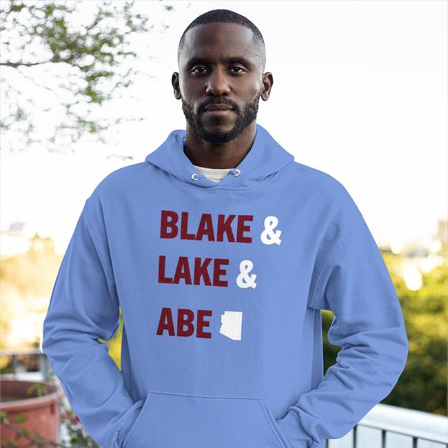Blake And Lake And Abe Hoodies Abe Hamadeh For Arizona AG