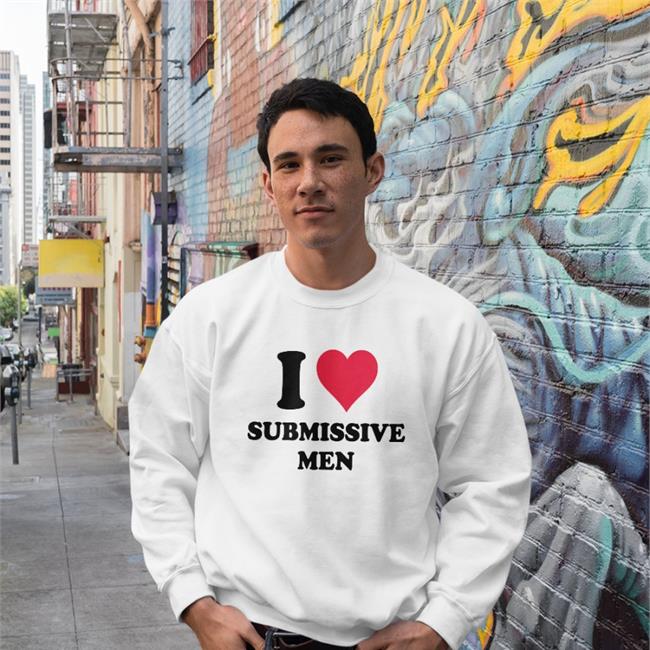 D4b I Love Submissive Men Sweatshirt