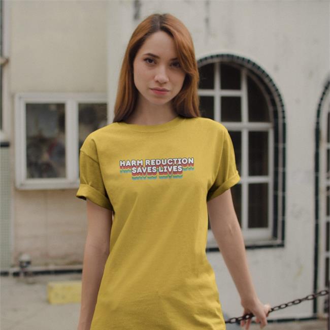 Harm Reduction Save Lives T Shirt
