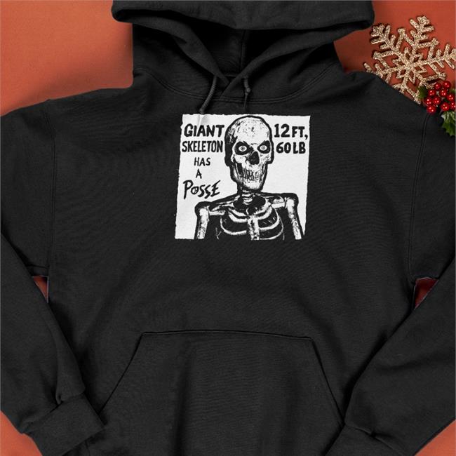 Rob Sheridan Merch Giant Skeleton Has A Posse Tee Shirt
