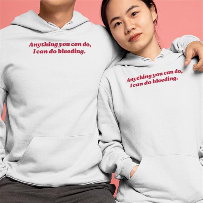 Anything You Can Do I Can Do Bleeding Shirts White By Pebs Rn