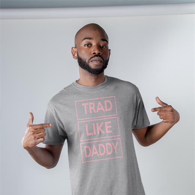 Trad Like Daddy Hooded Sweatshirt