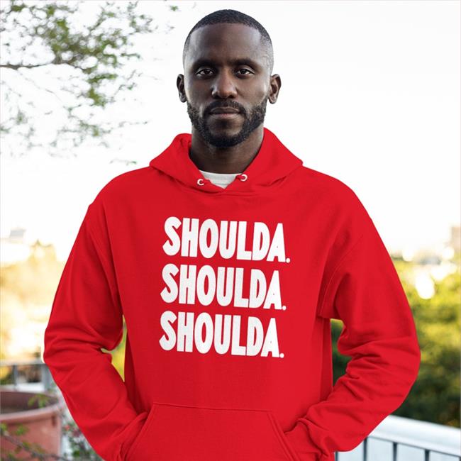 Druski2 Funny Shoulda Shirt