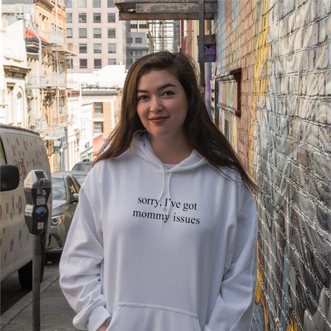 Sorry I've Got Mommy Issues Hooded Sweatshirt