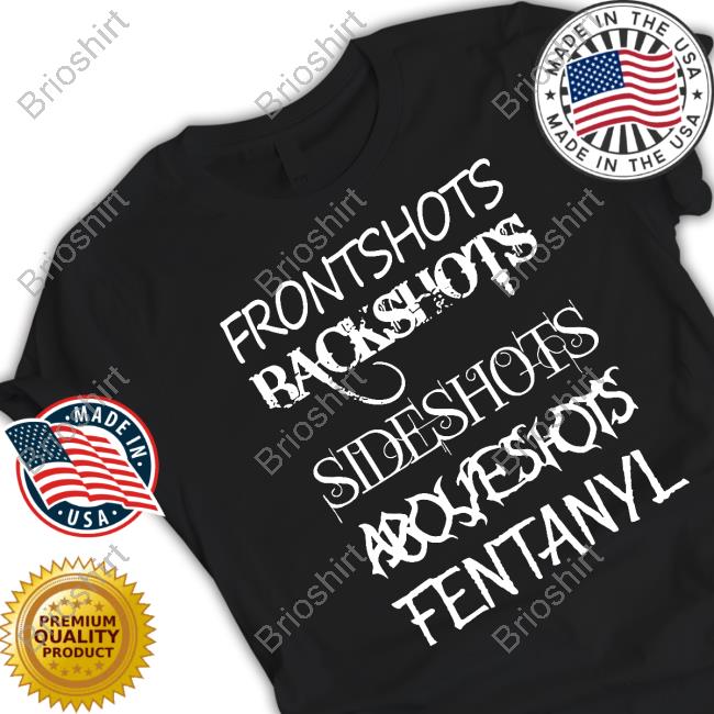 Official Frontshots Backshots Sideshots Tees