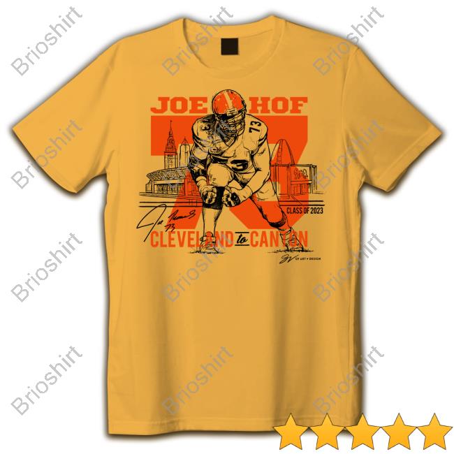 Joe Hof Cleveland To Canton T Shirt