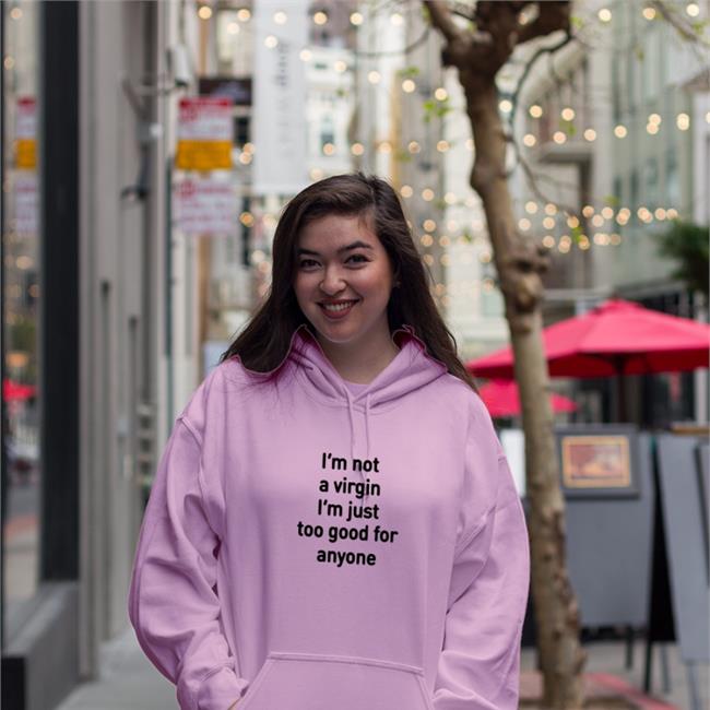 I'm Not A Virgin I'm Just Too Good For Anyone Tee Plantloversclub