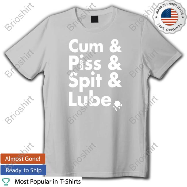 Official Amp - Watts The Safeword Cum Piss Spit Lube Shirt