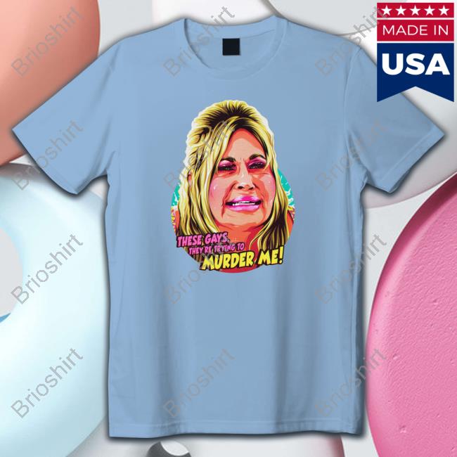 Nordacious These Gays, They're Trying To Murder Me White Lotus T Shirt Jennifer Coolidge