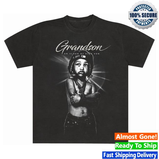 Official King Von Merch Store Grandson Album Shirt 2024 King Von Apparel Clothing Shop KingVon