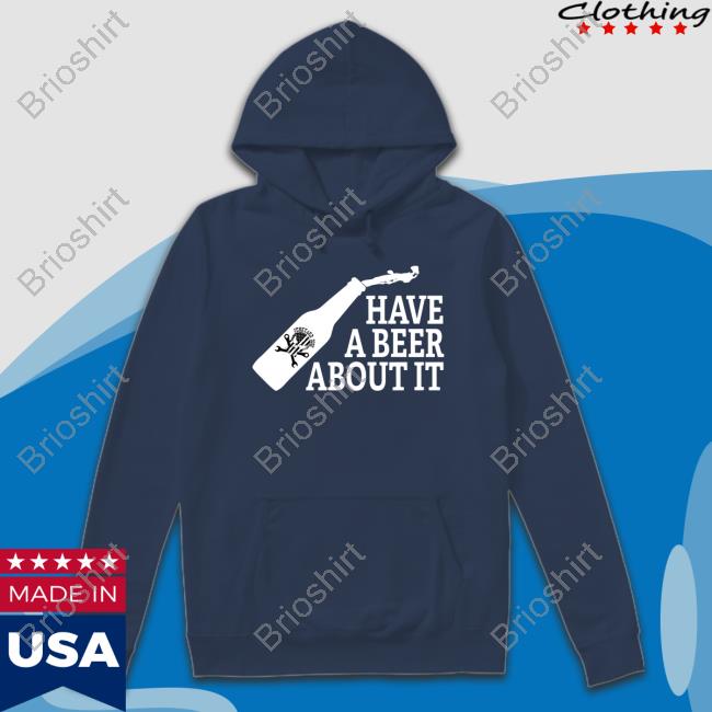 Junkyard Digs Shop Have A Beer About It Shirt