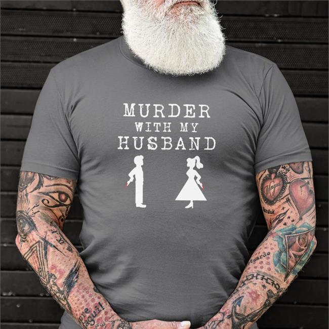 Murder With My Husband Black Shirt