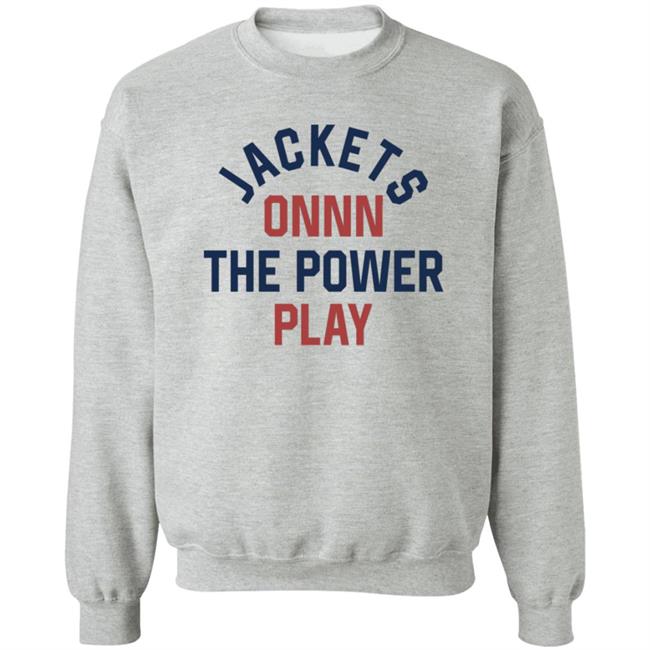 Jackets On The Power Play Sweatshirt