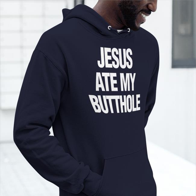 Mourning Dove Products Shop Atheist Jesus Ate My Butthole Sweatshirt Eka Bakie
