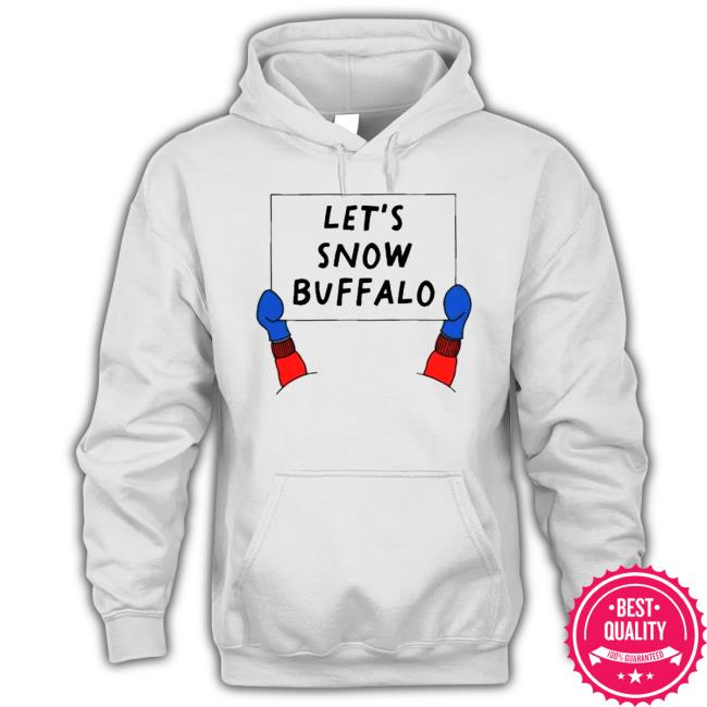 Let’s Snow Buffalo Sweatshirts Let’s Snow Buffalo Hooded Sweatshirt