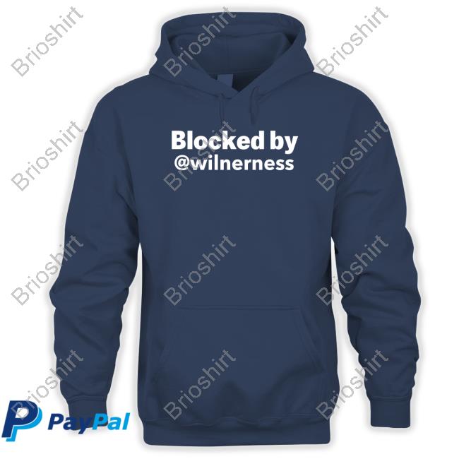 Blocked By @Wilnerness Hoodie