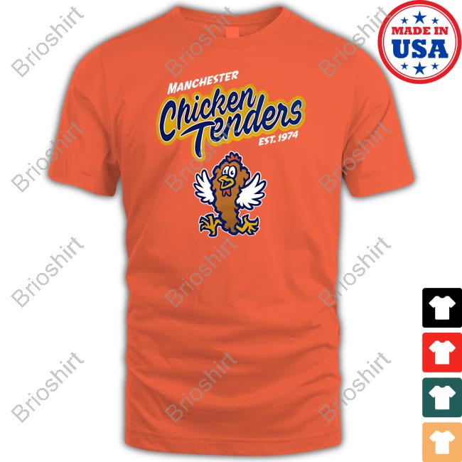 Manchester Chicken Tenders Shirts