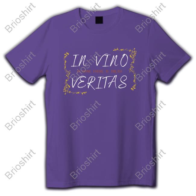 In Vino Veritas (In Wine There Is Truth) – Organic Shirts