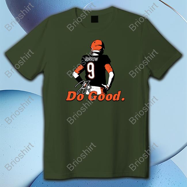 Official Where I'm From Joe Burrow Do Good Burrow Stand T-Shirt