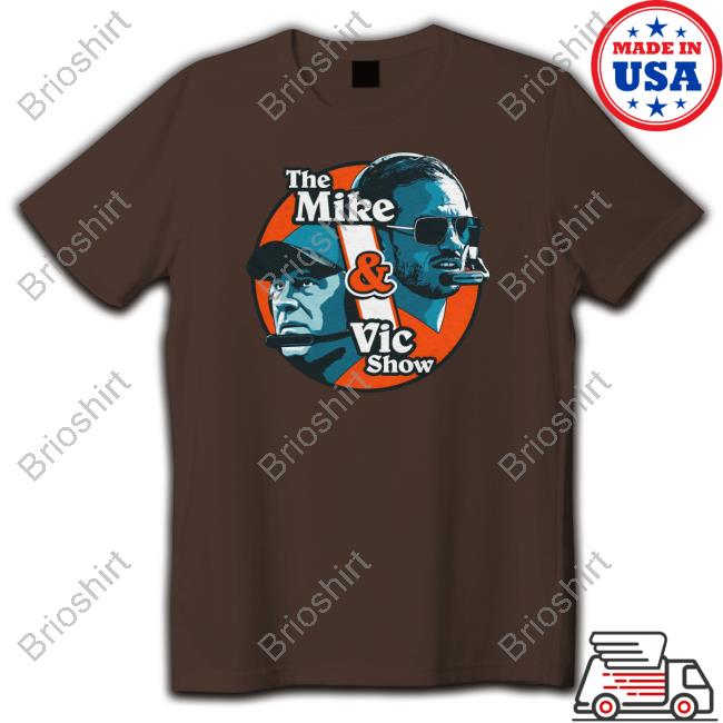 The Mike & Vic Show T Shirt