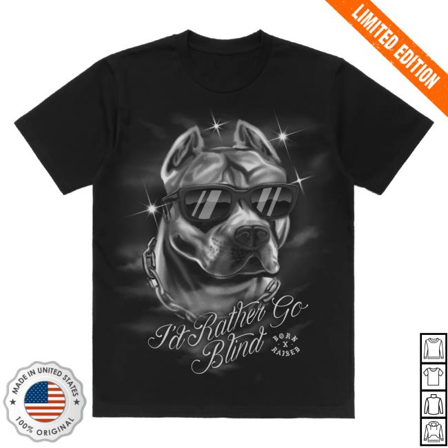 Official Born X Raised Store Shop Born X Raised I'd Rather Go Blind T-Shirts: Black BornxRaised